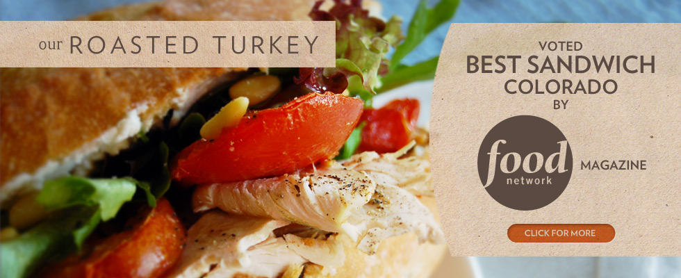 Roasted Turkey Sandwich Voted Best Sandwich in Colorado by Food Network Magazine